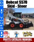 Bobcat S570 Part Book Parts Catalog Manual
