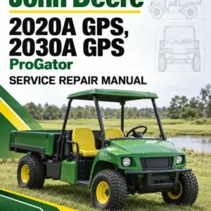 John Deere 2020A GPS, 2030A GPS ProGator Service Repair Manual